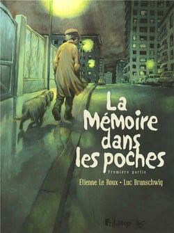 La mémoire dans les poches Tome 1