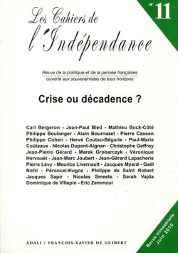 Les cahiers de l'indépendance Tome 11 - crise ou décadence ?