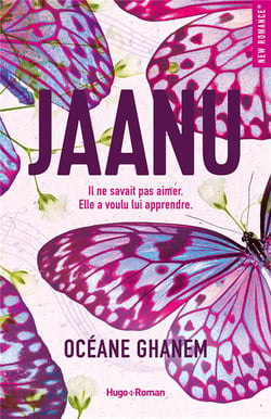 Jaanu : Il ne savait pas aimer. Elle a voulu lui apprendre.