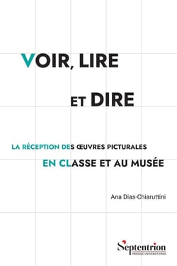 Voir, lire et dire : La réception des oeuvres picturales en classe et au musée