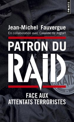 Patron du RAID - face aux attentats terroristes