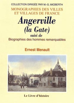 Angerville (la gate) - biographies des hommes remarquables