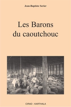 Les barons du caoutchouc