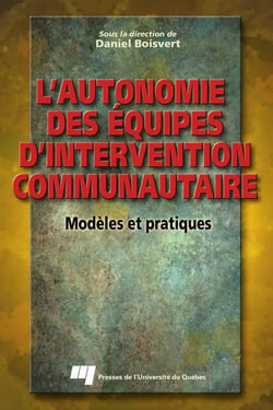 L'autonomie des équipes d'intervention communautaire - Modèles et pratiques