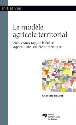 Le modèle agricole territorial - nouveaux rapports entre agriculture, société et territoire