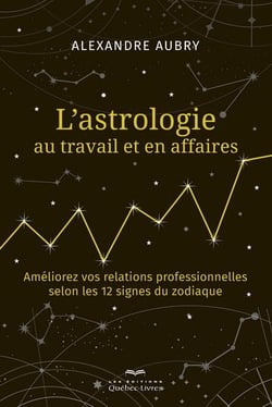 L'astrologie au travail et en affaires : Améliorez vos relations