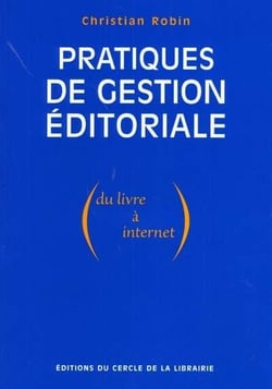 Pratiques de gestion éditoriale - du livre à internet