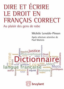 Dire et écrire le droit en français correct - au plaisir des gens de robe