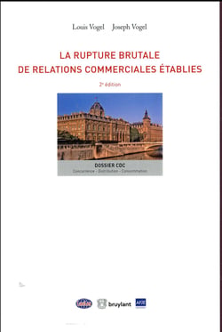 La rupture brutale de relations commerciales établies (2e édition)