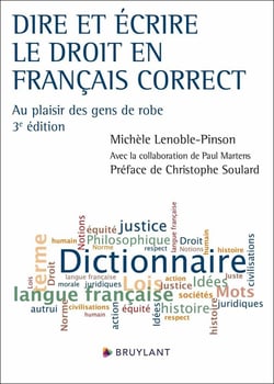 Dire et écrire le droit en français correct : Au plaisir des gens de robe (3e édition)