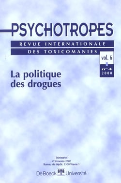 Psychotropes 2000/4 volume 6 la politique des drogues
