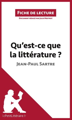 Fiche de lecture : qu'est-ce que la littérature ? de Jean-Paul Sartre - résumé complet et analyse détaillée de l'oeuvre