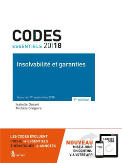 Codes essentiels - insolvabilité et garanties - à jour au 1er septembre 2018 (édition 2018)