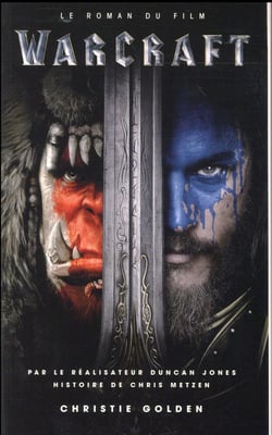 World of warcraft - le roman du film