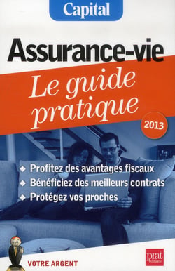 Assurance-vie - le guide pratique (édition 2013)