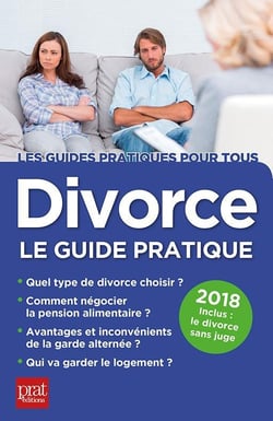 Divorce, le guide pratique (édition 2018)