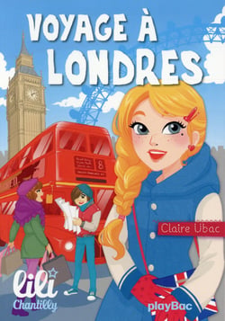 Lili Chantilly Tome 9 : voyage à Londres