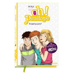 Oh ! Pénélope Tome 9 : et à part ça, ça va ?