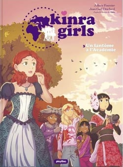 Kinra girls Tome 3 : un fantôme à l'Académie