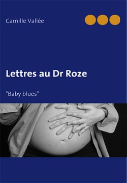 Lettres au docteur Roze
