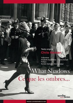 What shadows / ce que les ombres...