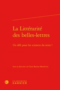 La littérarité des belles-lettres - un défi pour les sciences du texte?