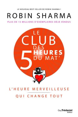 Le club des 5 heures du mat' - l'heure merveilleuse qui change tout