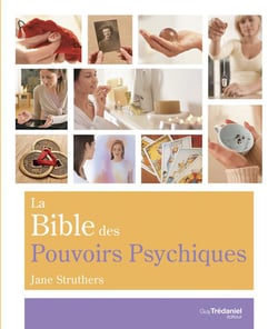 La bible des pouvoirs psychiques