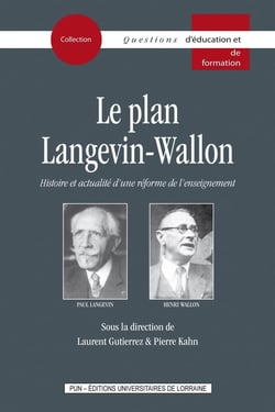 Le Plan Langevin-Wallon : Histoire et actualité d'une réforme de l'enseignement