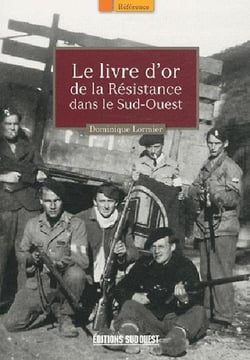 Livre d'or de la Résistance dans le Sud-Ouest