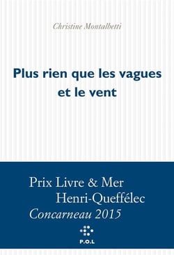 Plus rien que les vagues et le vent