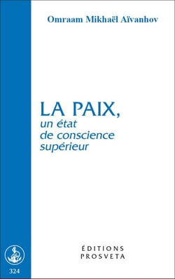 La paix, un état de conscience supérieur