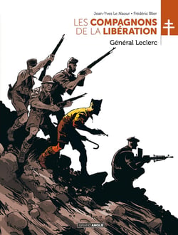 Les compagnons de la Libération : Général Leclerc