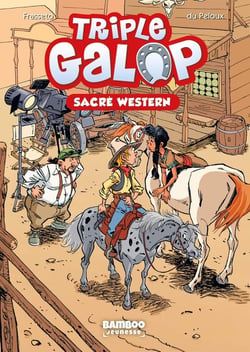 Triple galop Tome 4 : sacré western