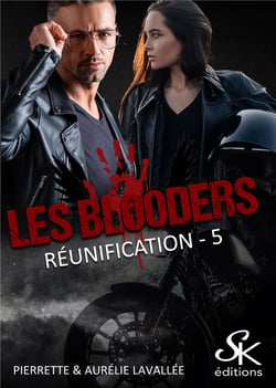 Les blooders Tome 5 : Réunification