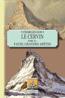 Le Cervin Tome 2 - faces, grandes arêtes