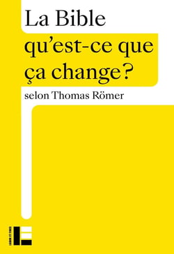 Qu'est-ce que ça change ? : La Bible