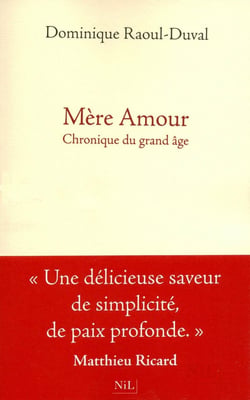 Mère amour - chronique du grand-âge