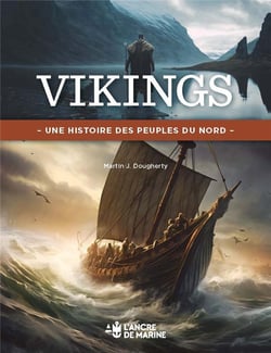 Vikings : une histoire des peuples du nord