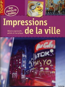 Impressions de la ville - décors expressifs peints à l'acrylique