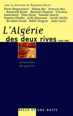 L'Algérie des deux rives (1954-1962) : Nouvelles de guerre