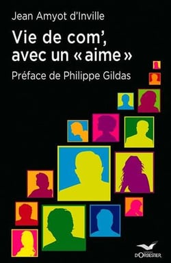 Vie de com' - avec un "aime"