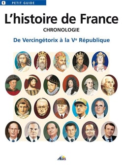 L'histoire de France - chronologie - de Vercingétorix à la Ve République