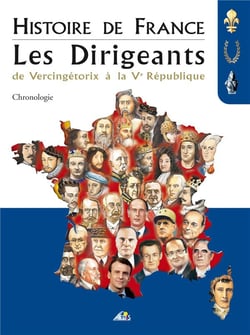 Histoire de france : les dirigeants