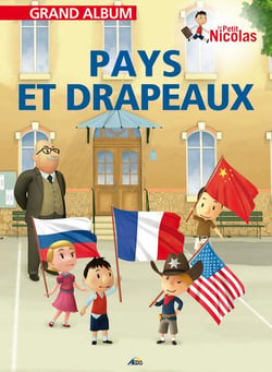 Grand album le petit Nicolas Tome 24 : pays et drapeaux