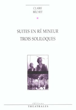 Suites en re mineur, trois soliloques