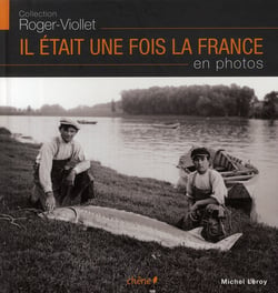 Il était une fois la france en photos