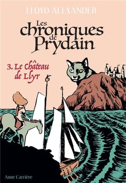 Les chroniques de Prydain Tome 3 : le Chateau de Llyr
