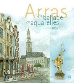 Arras - une balade en aquarelle
