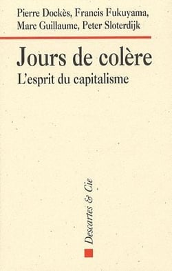Jours de colère - l'esprit du capitalisme